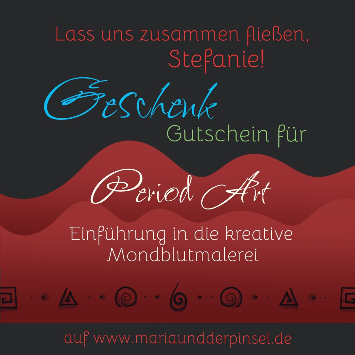 geschenk gutschein bleeding pass mondblutmalerei malen mit menstruationsblut maria und der pinsel yoni vulva womb cave - Maria und der Pinsel